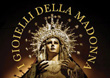 Plakat zu "I gioielli della Madonna"