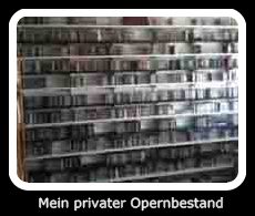 Mein privater Opernbestand